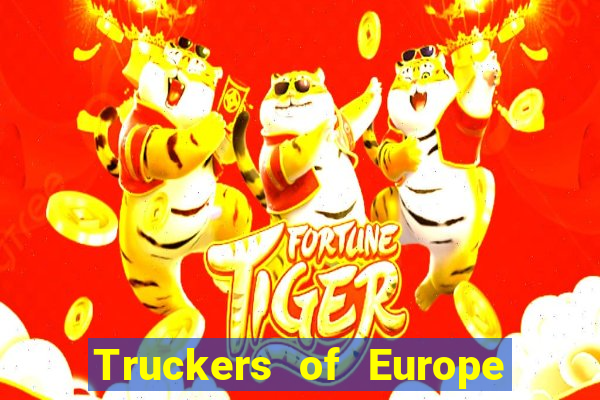 Truckers of Europe 3 dinheiro infinito